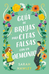 GUIA DE BRUJAS PARA CITAS FALSAS CON UN DEMONIO | Hawley, Sarah | 9788419131485 (Titania)